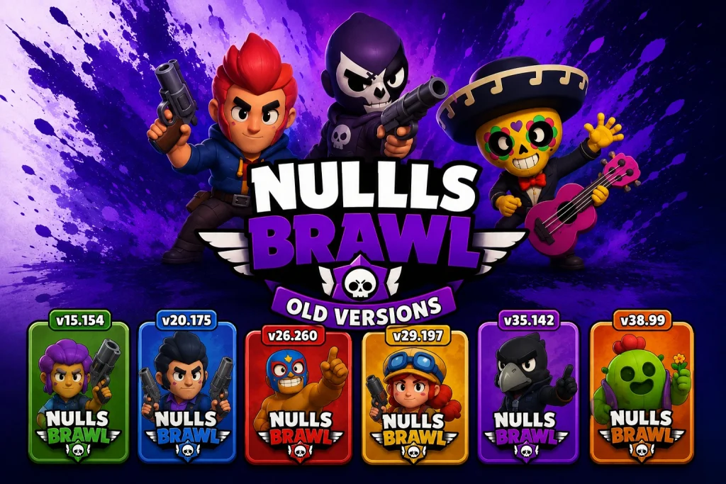 Nulls Brawl Old Version APK – 100% All Working Versions 2026 1 Versões antigas do Nulls Brawl