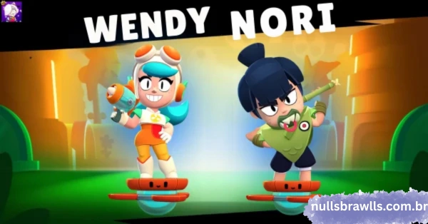 Nulls Brawl Nori e Wendy – Download (July 2026) Atualização 3 Visão geral da atualização NoriandWendy